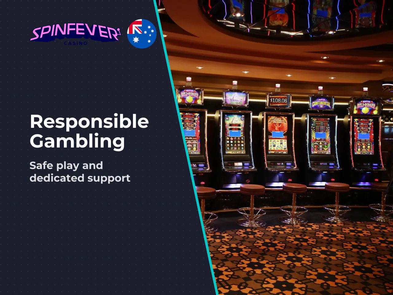 Support, Availability and Responsible Gambling. Support